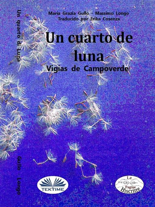 Title details for Un Cuarto De Luna by Massimo Longo E Maria Grazia Gullo - Available